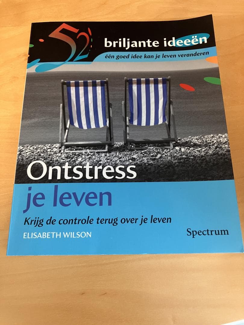 Ontstress je leven / krijg de controle terug over je leven
