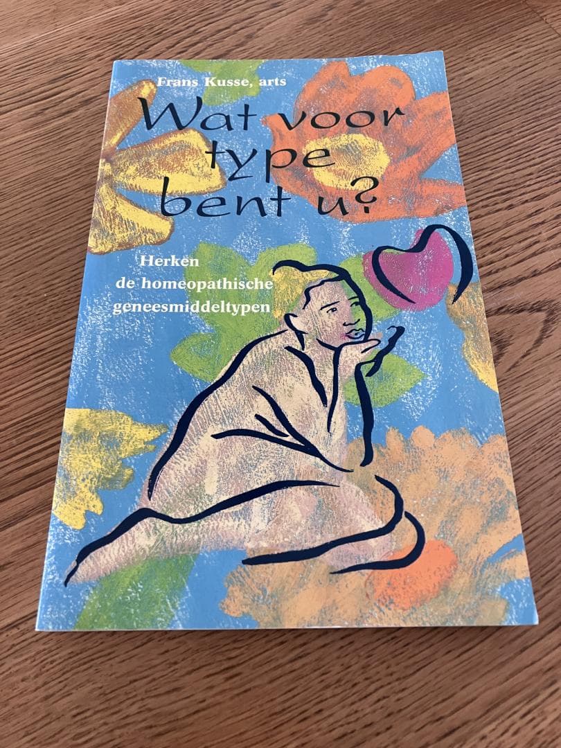 Wat voor type bent u? / herken de homeopathische geneesmiddeltypen