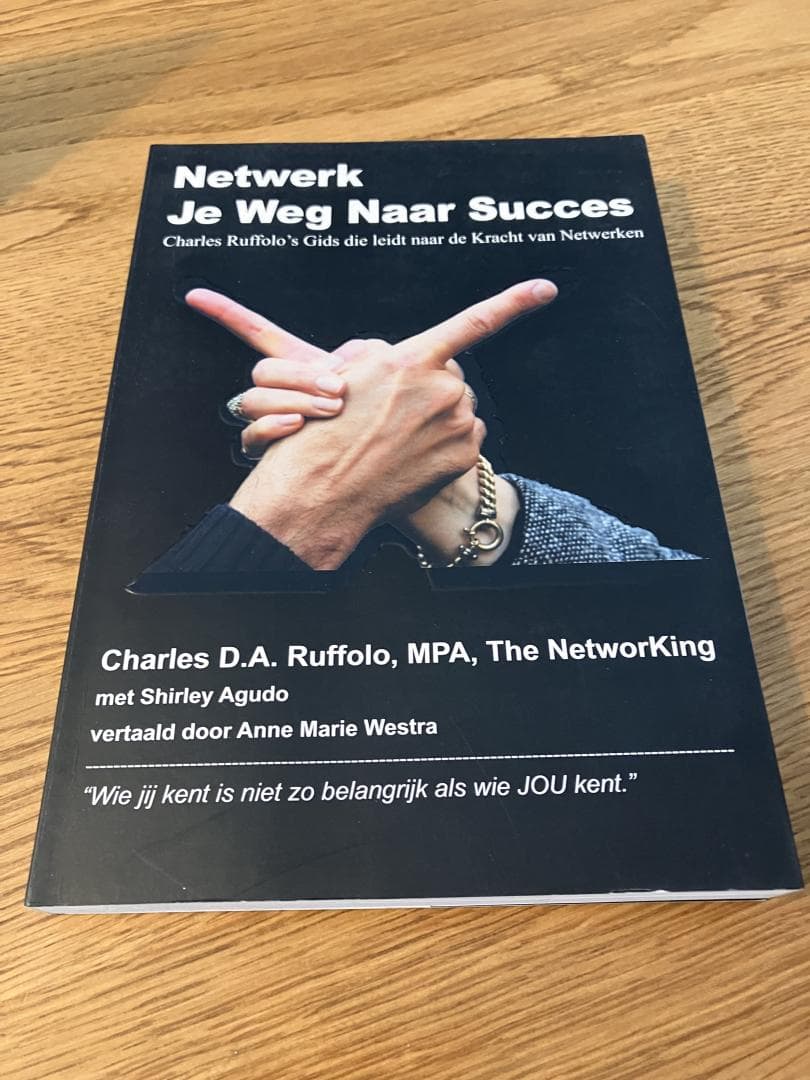 Netwerk Je Weg Naar Succes / Charles Ruffolo's gids die leidt naar de kracht van netwerken