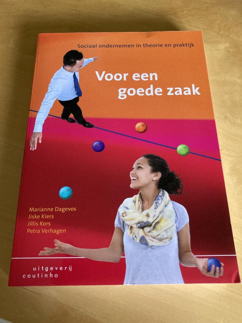 Voor een goede zaak / sociaal ondernemen in theorie en praktijk