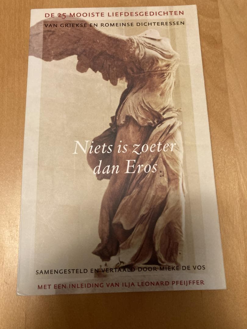 Niets is zoeter dan Eros / de 25 mooiste liefdesgedichten van Griekse en Romeinse dichteressen