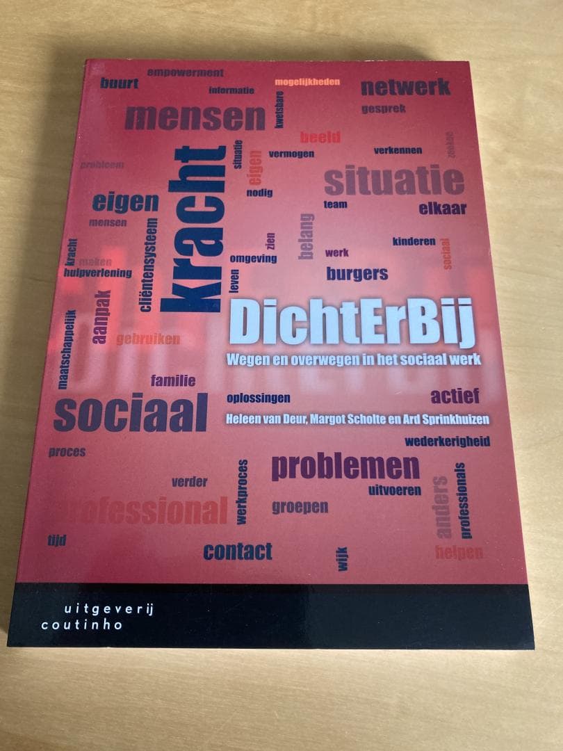 Dichterbij / wegen en overwegen in het sociaal werk