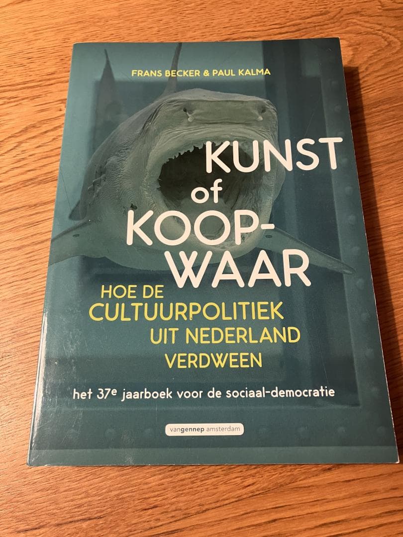 KUNST OF KOOPWAAR / hoe de cultuurpolitiek uit Nederland verdween