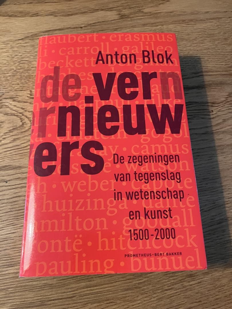 Vernieuwers / de zegeningen van tegenslag in wetenschap en kunst, 1500-2000