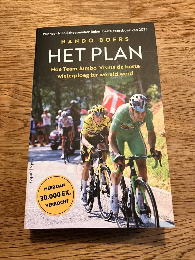 Het plan / Hoe Team Jumbo-Visma de beste wielerploeg ter wereld werd