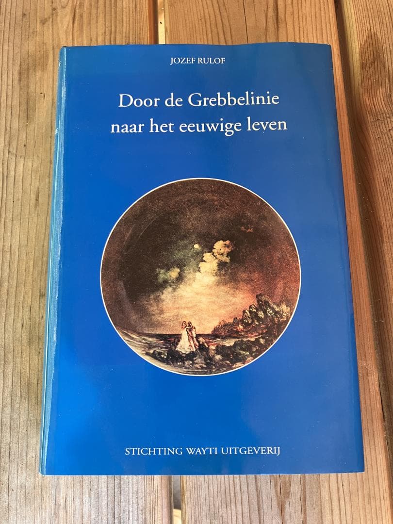 Door de Grebbelinie naar het eeuwige leven