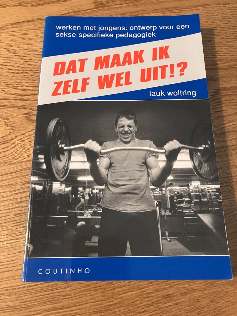 Dat maak ik zelf wel uit!? / werken met jongens: ontwerp voor een sekse-specifieke pedagogiek