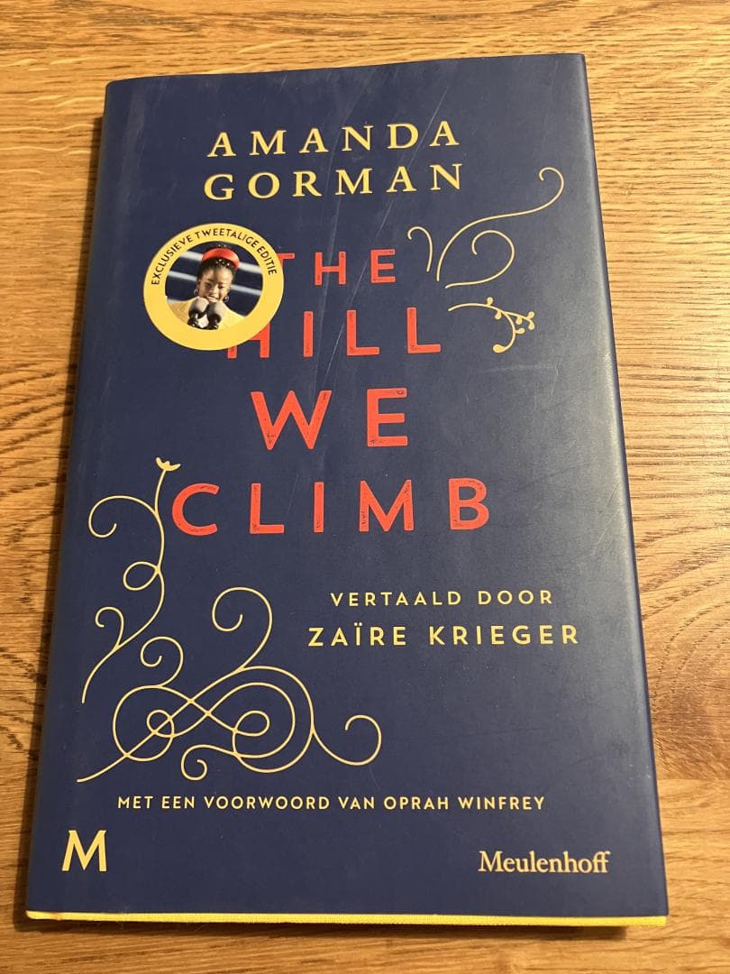 The Hill We Climb / Exclusieve tweetalige editie Engels-Nederlands