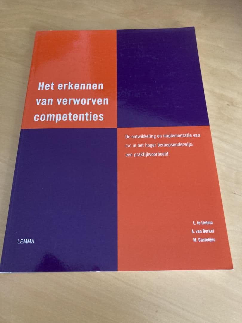 Het erkennen van verworven competenties / de ontwikkeling en implementatie van EVC in het hoger beroepsonderwijs: een praktijkvoorbeeld